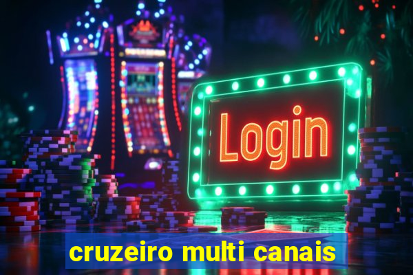 cruzeiro multi canais